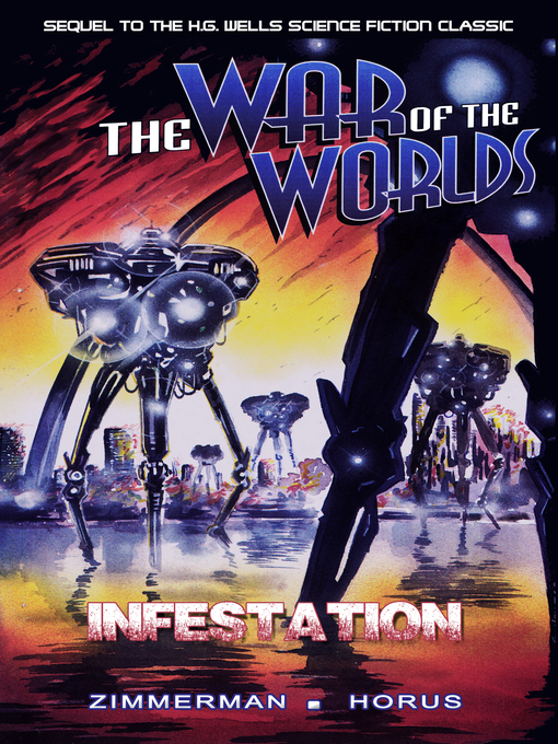 Title details for War of the Worlds: Infestation by Randy Zimmerman - Available